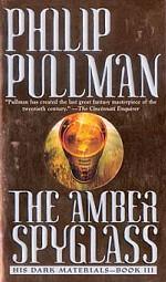 The Amber Spyglass. His Dark Materials - Book III