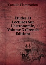 tudes Et Lectures Sur L`astronomie, Volume 3 (French Edition)
