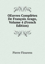 OEuvres Compltes De Franois Arago, Volume 4 (French Edition)