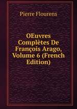 OEuvres Compltes De Franois Arago, Volume 6 (French Edition)