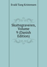 Skattegraveren, Volume 9 (Danish Edition)