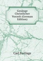 Gesnge Christlicher Vorzeit (German Edition)