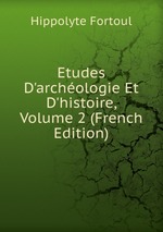 Etudes D`archologie Et D`histoire, Volume 2 (French Edition)