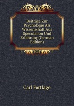 Beitrge Zur Psychologie Als Wissenschaft Aus Speculation Und Erfahrung (German Edition)