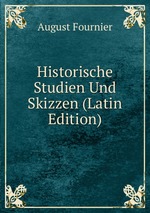 Historische Studien Und Skizzen (Latin Edition)