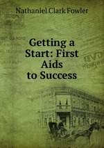Getting a Start: First Aids to Success