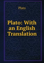 Plato: With an English Translation