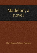 Madelon; a novel