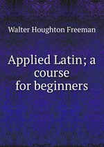 Applied Latin; a course for beginners