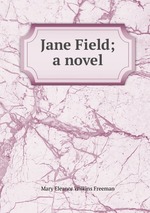 Jane Field; a novel