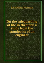 On the safeguarding of life in theaters: a study from the standpoint of an engineer