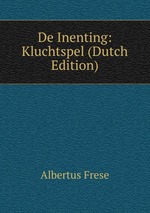 De Inenting: Kluchtspel (Dutch Edition)