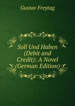 Soll Und Haben (Debit and Credit): A Novel (German Edition)