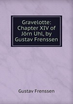 Gravelotte: Chapter XIV of Jrn Uhl, by Gustav Frenssen