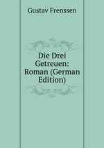 Die Drei Getreuen: Roman (German Edition)