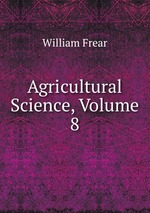 Agricultural Science, Volume 8
