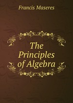 The Principles of Algebra