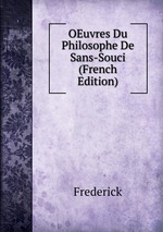 OEuvres Du Philosophe De Sans-Souci (French Edition)
