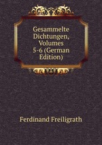 Gesammelte Dichtungen, Volumes 5-6 (German Edition)