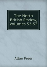 The North British Review, Volumes 52-53