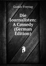 Die Journalisten: A Comedy (German Edition)