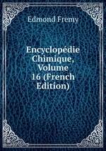 Encyclopdie Chimique, Volume 16 (French Edition)