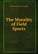 The Morality of Field Sports