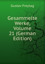 Gesammelte Werke, Volume 21 (German Edition)