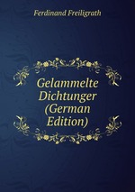 Gelammelte Dichtunger (German Edition)