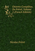 Oeuvres Compltes De Frret, Volume 2 (French Edition)