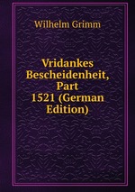 Vridankes Bescheidenheit, Part 1521 (German Edition)