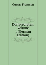 Dorfpredigten, Volume 1 (German Edition)