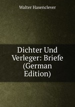 Dichter Und Verleger: Briefe (German Edition)