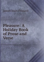 Pleasure: A Holiday Book of Prose and Verse