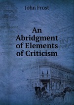 An Abridgment of Elements of Criticism