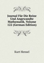 Journal Fr Die Reine Und Angewandte Mathematik, Volume 122 (German Edition)