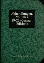 Abhandlungen, Volumes 19-22 (German Edition)