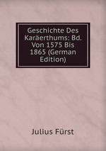 Geschichte Des Karerthums: Bd. Von 1575 Bis 1865 (German Edition)