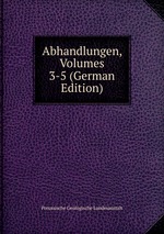 Abhandlungen, Volumes 3-5 (German Edition)