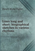 Lines long and short: biographical sketches in various rhythms