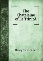 The Chatelaine of La Trinit