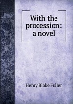With the procession: a novel
