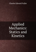 Applied Mechanics: Statics and Kinetics