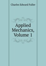Applied Mechanics, Volume 1
