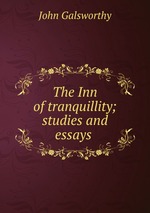 The Inn of tranquillity; studies and essays