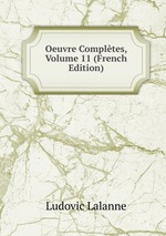 Oeuvre Compltes, Volume 11 (French Edition)