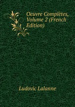 Oeuvre Compltes, Volume 2 (French Edition)
