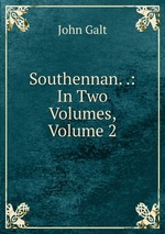 Southennan. .: In Two Volumes, Volume 2