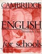 Cambridge English for Schools, Level 3, Workbook