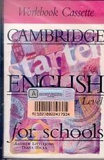 Cambridge English for Schools, Starter, Workbook Cassette